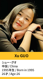 Xu GUO／シュー・グオ
中国 / China
1995年生 / Born in 1995
26才 / Age:26